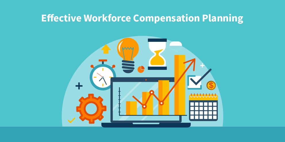 Effective Workforce Compensation Planning 992x496