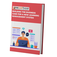 Building the business case for a new learning management system